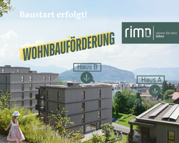 Tolles Zuhause in Götzis - Erstbezug! / Baustart erfolgt!